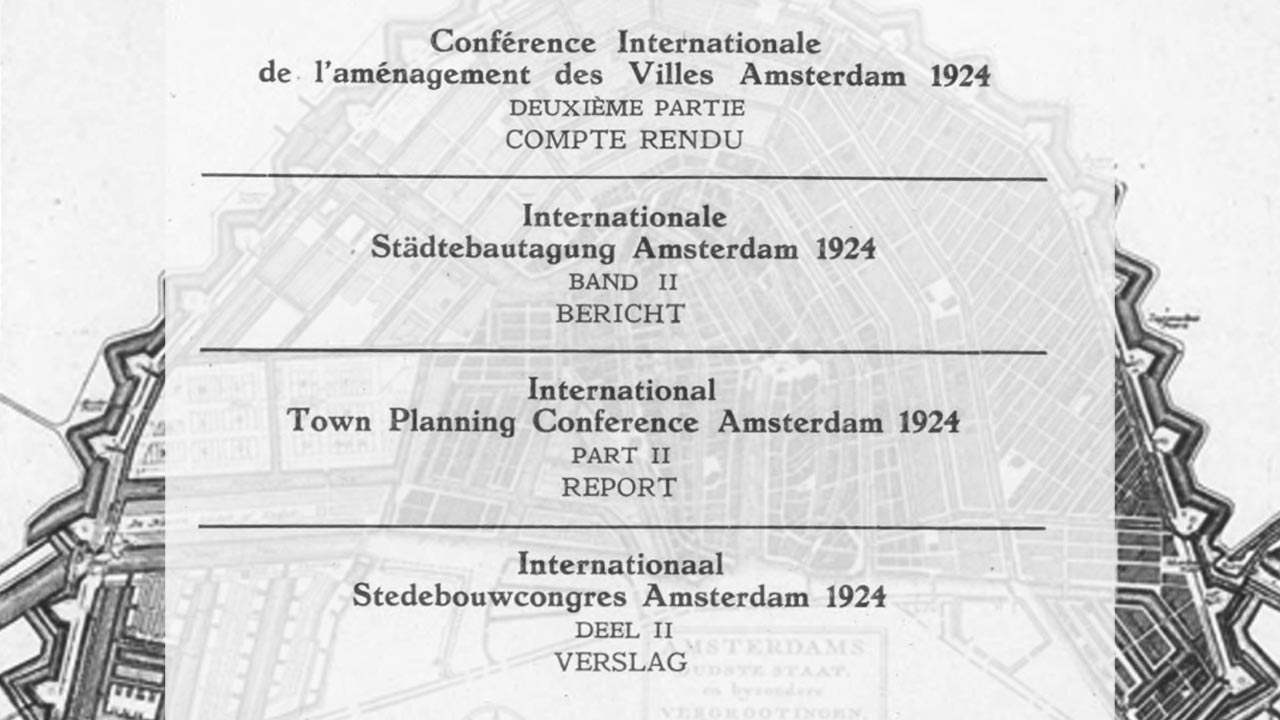 International Town Planning Conference Amsterdam 1924 (part II report)